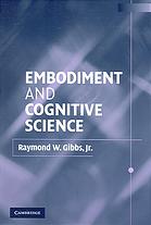 Embodiment And Cognitive Science