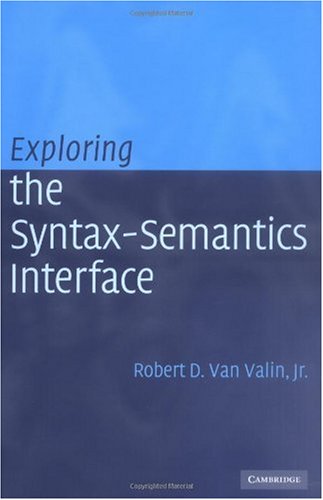 Exploring the Syntax-Semantics Interface