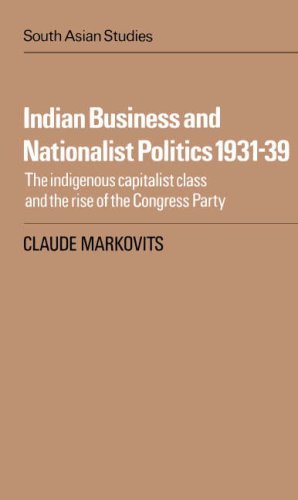 Indian Business and Nationalist Politics 1931 39