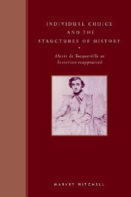 Individual Choice and the Structures of History