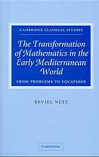 The Transformation of Mathematics in the Early Mediterranean World
