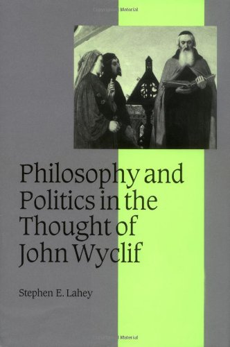 Philosophy and Politics in the Thought of John Wyclif