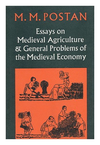 Essays on Medieval Agriculture and General Problems of the Medieval Economy