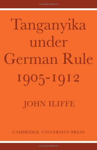 Tanganyika Under German Rule 1905 1912