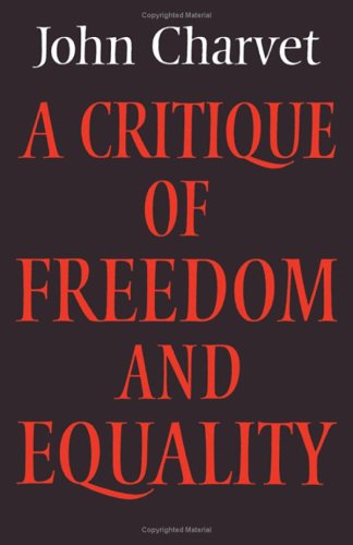 A Critique of Freedom and Equality