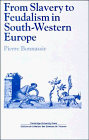 From Slavery to Feudalism in South-Western Europe