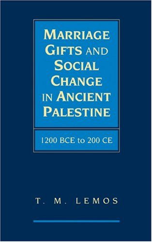 Marriage Gifts and Social Change in Ancient Palestine