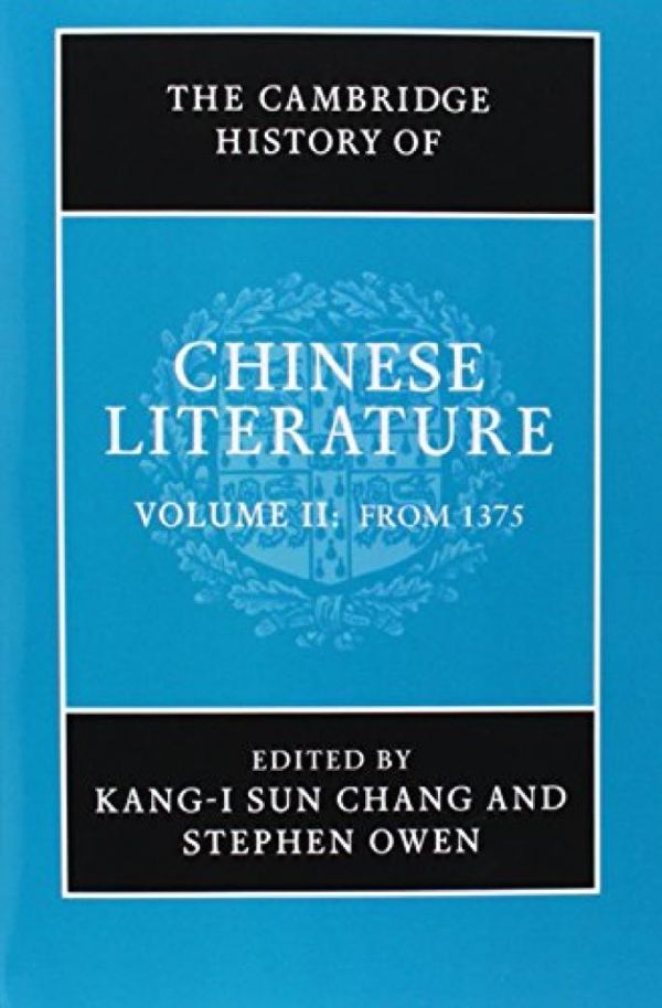 The Cambridge History of Chinese Literature, 2-Volume Set