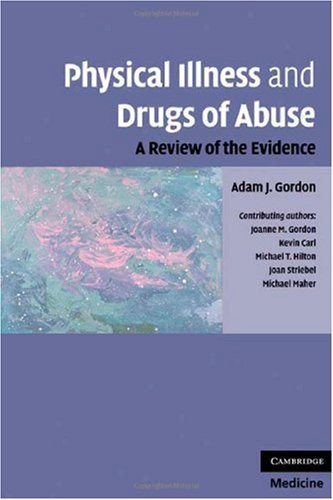 Physical Illness and Drugs of Abuse