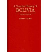 A Concise History of Bolivia, 2nd Edition