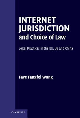 Internet Jurisdiction and Choice of Law