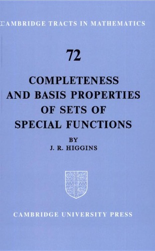 Completeness and Basis Properties of Sets of Special Functions