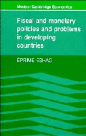 Fiscal And Monetary Policies And Problems In Developing Countries