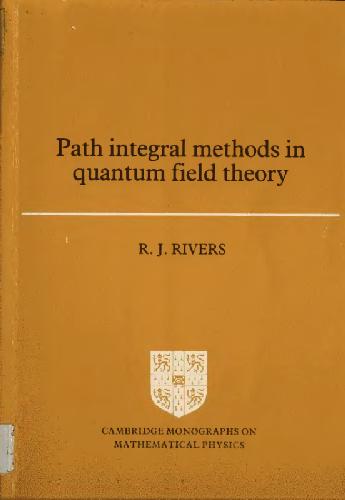 Path Integral Methods In Quantum Field Theory