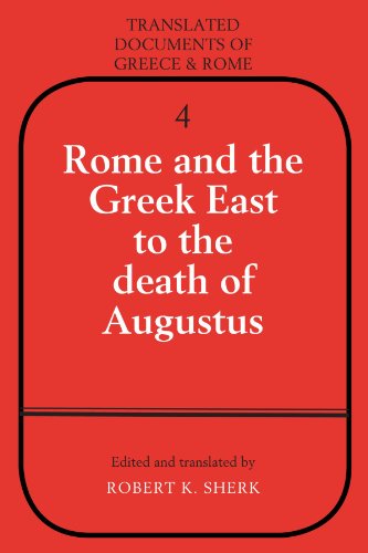 Rome and the Greek East to the Death of Augustus