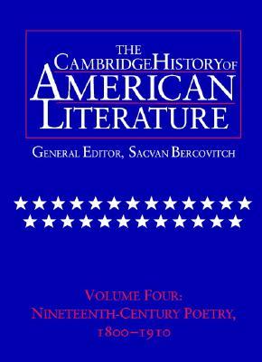 The Cambridge History of American Literature, Vol. 4: Nineteenth-Century Poetry, 1800-1910