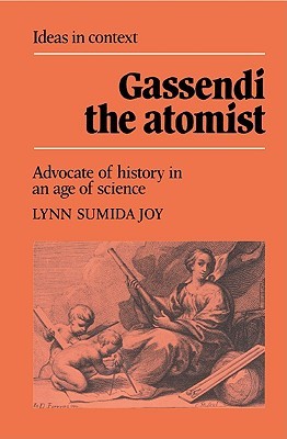 Gassendi The Atomist