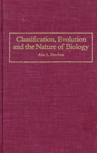 Classification, Evolution, and the Nature of Biology