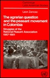 The Agrarian Question and the Peasant Movement in Colombia