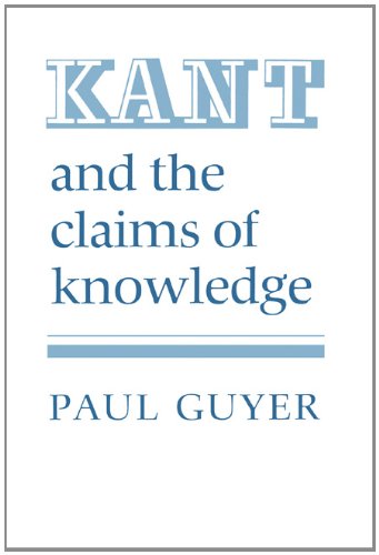 Kant and the Claims of Knowledge