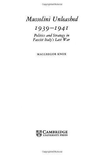 Mussolini Unleashed, 1939-1941