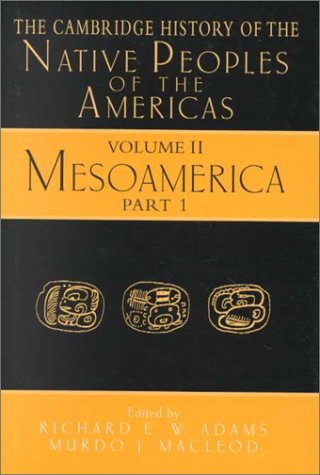 The Cambridge History of the Native Peoples of the Americas, Vol II, Part 1