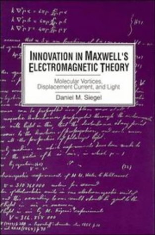 Innovation in Maxwell's Electromagnetic Theory