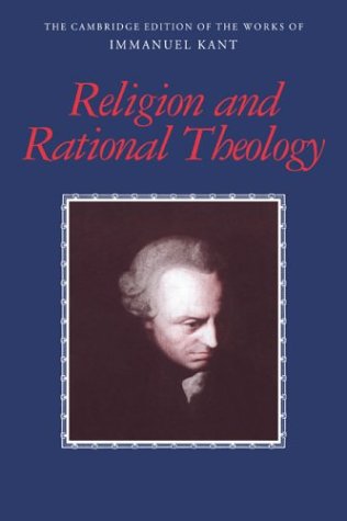 Religion and Rational Theology (Works of Immanuel Kant in Translation)