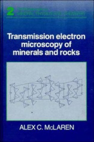 Transmission Electron Microscopy of Minerals and Rocks