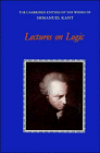 Lectures on Logic (Works of Immanuel Kant in Translation)