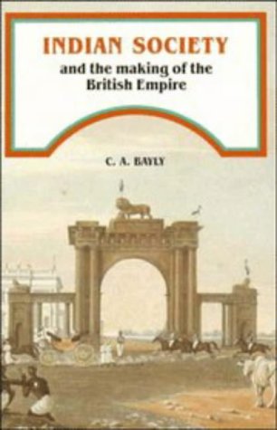 Indian Society and the Making of the British Empire