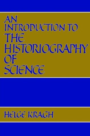 An Introduction to the Historiography of Science