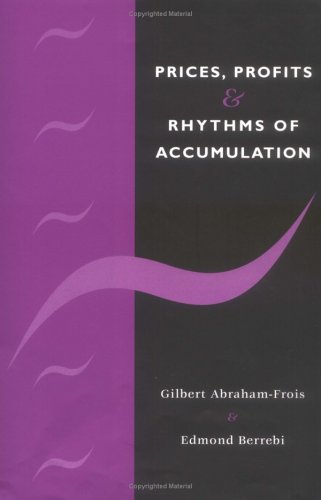 Prices, Profits and Rhythms of Accumulation