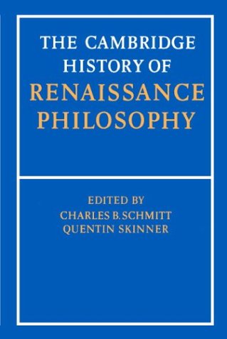 The Cambridge History of Renaissance Philosophy