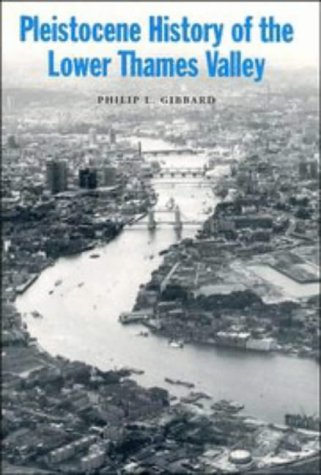 Pleistocene History of the Lower Thames Valley