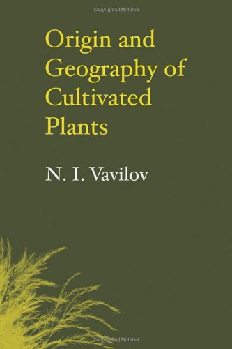 Origin And Geography Of Cultivated Plants