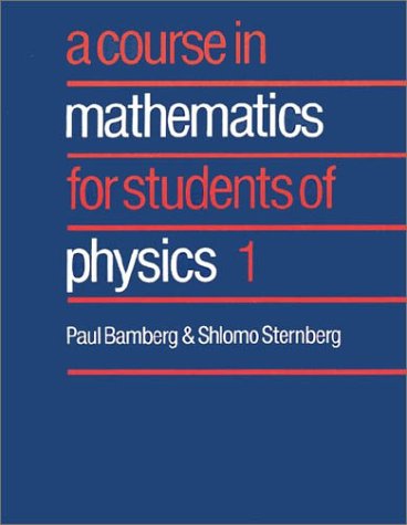 Course in Mathematics for Students of Physics 1