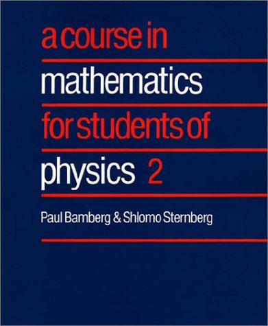 A Course in Mathematics for Students of Physics