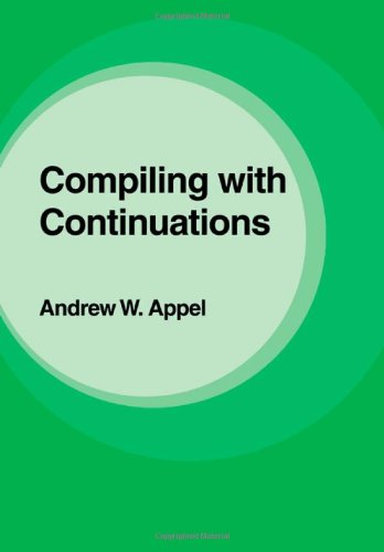 Compiling with Continuations