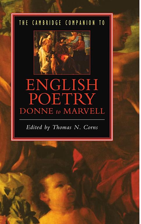 The Cambridge Companion to English Poetry, Donne to Marvell (Cambridge Companions to Literature)