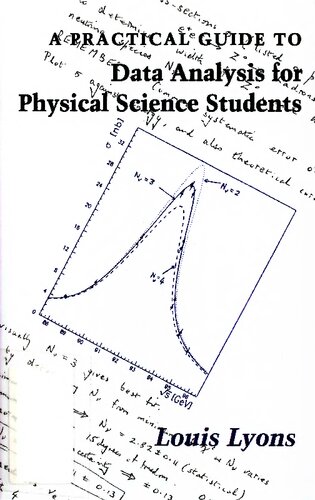 A Practical Guide to Data Analysis for Physical Science Students