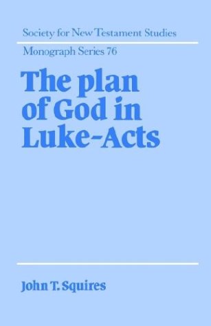 The Plan of God in Luke-Acts