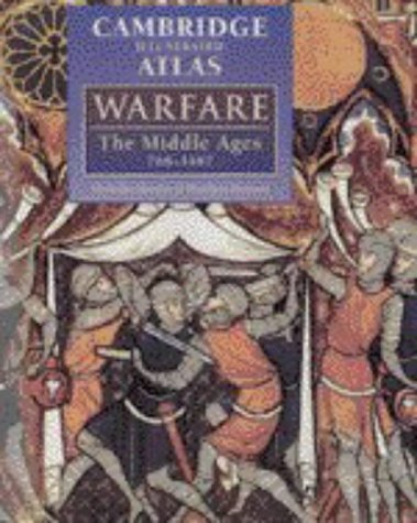 The Cambridge Illustrated Atlas of Warfare