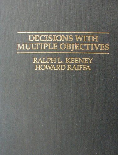 Decisions With Multiple Objectives