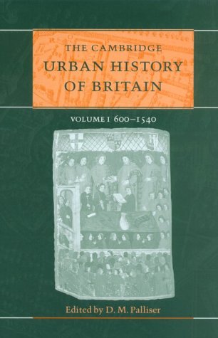 The Cambridge Urban History of Britain