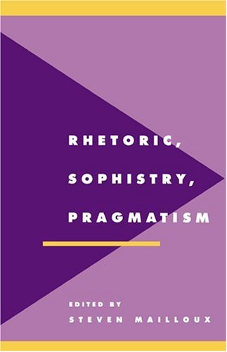 Rhetoric, Sophistry, Pragmatism