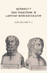 Authority and Tradition in Ancient Historiography