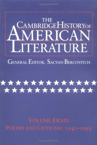 The Cambridge History of American Literature, Vol. 8: Poetry and Criticism, 1940-1995