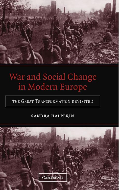 War and Social Change in Modern Europe: The Great Transformation Revisited