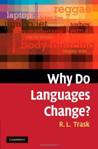 Why Do Languages Change?